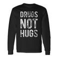 Drugs Not Hugs Langarmshirts Geschenkideen