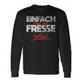 Einfach Mal Die Fresse Halten Simply Mal Die Fresse Halten Langarmshirts Geschenkideen