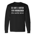 Es Gibt Zwei Typeson Menschen Ich Hasse Both Sarkasmus Langarmshirts Geschenkideen