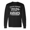 Europe Vacation 2024 Making Memories Family Holiday Summer Long Sleeve T-Shirt Gifts ideas