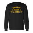 Drinking This Guy Needs A Beer Long Sleeve T-Shirt Gifts ideas