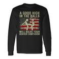 A Good Kick In The Balls Will Solve Your Gender Confusion Long Sleeve T-Shirt Gifts ideas