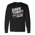 Hawk Tuah 24 A Craché Sur Ce Truc T-shirt à manches longues Idées cadeaux