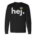 Hej Sweden Fan Travel Hobby Stockholm Langarmshirts Geschenkideen