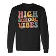 High School Vibes High School Team Retro 1St Day Of School Long Sleeve T-Shirt Gifts ideas