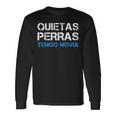 Hombre Divertida Quietas Perras Tengo Novia Camiseta de manga larga Ideas de regalos