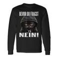 Ich Bevor Du Fragst Nein Langarmshirts Geschenkideen