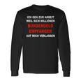 Ich Geh Zur Arbeit Langarmshirts Geschenkideen