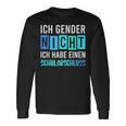 Ich Gender Nicht Ich Habe Einen Schulabschluss Blue Langarmshirts Geschenkideen