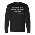 Ich Habe Die Beste Tochter Der Welt Ich Habe Die Beste Tochter Der W Langarmshirts Geschenkideen