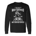 Ich Habe Keine Motorrad Aber Mein Eigene Motorcyclist Langarmshirts Geschenkideen