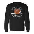 Ich Muss Gar Nix Ich Muss Nur Nach Namibia Langarmshirts Geschenkideen