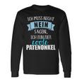 Ich Muss Nicht Nein Sagen Ich Bin Der Coole Patenonkel Langarmshirts Geschenkideen