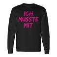 With Ich Musste Mit Saufen Party Malle Pub Urlaub Langarmshirts Geschenkideen