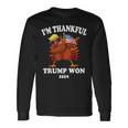 I'm Thankful Trump Won Thanksgiving Trump Autumn Turkey 2024 Long Sleeve T-Shirt Gifts ideas