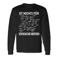 Ist Nichts Für Schwache Nerven Ist Nichts Für Schwache Nerven Langarmshirts Geschenkideen