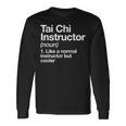 Istruttore Di Tai Chi Definition Arti Marziali Maglietta a maniche lunghe Ideas de regalos