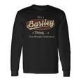 It's A Bartley Thing You Wouldn't Understand Long Sleeve T-Shirt Gifts ideas