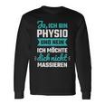 Ja Ich Bin Physio Und Nein Ich Want Dich Nicht Langarmshirts Geschenkideen