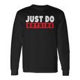 Just Do Nothing Lazy Humor Divertenti Detti Diverten Maglietta a maniche lunghe Ideas de regalos
