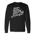 Keep Calm & Go Fishing Frase Divertente Per Il Pescatore Maglietta a maniche lunghe Ideas de regalos