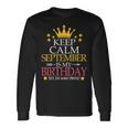 Keep Calm September Is My Birthday Yes The Whole Month Long Sleeve T-Shirt Gifts ideas