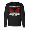 Keine Angst Der Albaner Ist Da Langarmshirts Geschenkideen