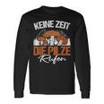 Keine Zeit Die Pilze Rufen Pilzammler German Langu Langarmshirts Geschenkideen