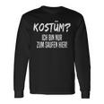 Kostüm Nur Zum Saufen Hier Langarmshirts Geschenkideen