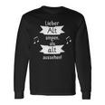 Lieber Alt Singen Als Alt Aussehen Langarmshirts Geschenkideen