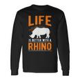 Life Is Better With A Rhino Rinoceronte Maglietta a maniche lunghe Ideas de regalos
