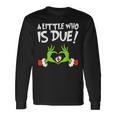 A Little Who Is Baby Due Announcement Christmas Pregnancy Long Sleeve T-Shirt Gifts ideas