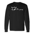 Live Fast Die Young Langarmshirts Geschenkideen