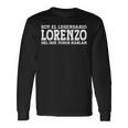 Lorenzo Nombre Gracioso Diciendo Lorenzo Camiseta de manga larga Ideas de regalos