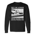 Get In Loser Wir Beschlagnahmen Die Produktionsmittel Karl Marx Langarmshirts Geschenkideen