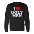 I Love Heart Ugly Men Maglietta a maniche lunghe Ideas de regalos