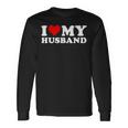 I Love My Husband Matrimonio Anniversario Cuore Mio Marito Maglietta a maniche lunghe Ideas de regalos