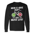 Mein E-Bike Ruft Ich Muss Los Radfahren Langarmshirts Geschenkideen