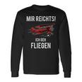 Mir Reichts Ich Geh Fliegen Flugzeug Piloten Langarmshirts Geschenkideen