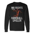 Mir Reichts Ich Geh Handball Spielen Boys Children's Langarmshirts Geschenkideen