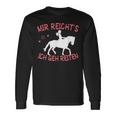 Mir Reicht's Ich Geh Reiten Langarmshirts Geschenkideen