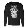 Nicht Mein Zirkus Nicht Meine Monffes Langarmshirts Geschenkideen