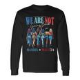 We Are Not Going Back Kamala Harris Waltz 24 Madam President Long Sleeve T-Shirt Gifts ideas