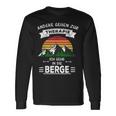 Others Go To Therapie Ich Gehe In Die Berge Langarmshirts Geschenkideen