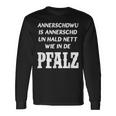 Pfalz Proverb Pfälzisch Rheinland Pfalz Pfälzer Langarmshirts Geschenkideen