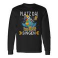 Platz Da Ich Muss Singen Langarmshirts Geschenkideen