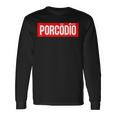 Porcodio In Corsivo Maglietta a maniche lunghe Ideas de regalos