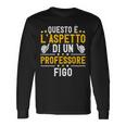 Professore Regalo Divertente Compleanno Un Professore Figo Maglietta a maniche lunghe Ideas de regalos