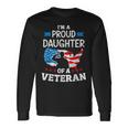 Im A Proud Daughter Of A Veteran Usa Map Flag Veterans Day Long Sleeve T-Shirt Gifts ideas