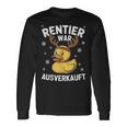 Reindeer Was Out Sold Christmas Elk Slogan Langarmshirts Geschenkideen